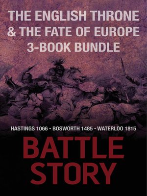 cover image of Battle Stories — the English Throne and the Fate of Europe 3-Book Bundle